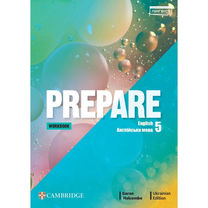 Prepare 5клас. Ukrainian Edition. Workbook. Garan Holcombe. Cambridge. Лінгвіст 2725